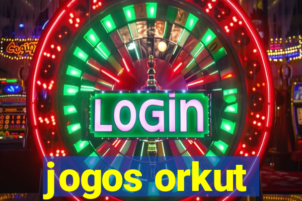 jogos orkut